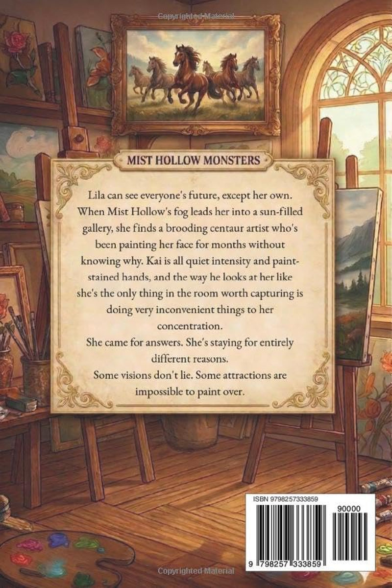 Centaur's Canvas Crush: A High Heat Small Town Monster Romance with Wounded/Guarded Hero, Competent Heroine, Art-Based Magic, and Found Family (Mist Hollow Monsters Book 2)