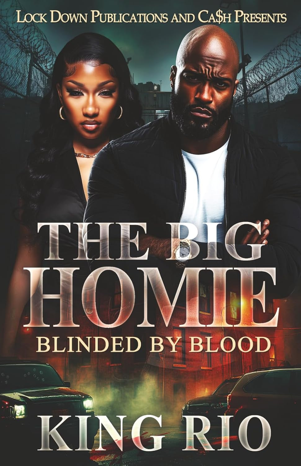 The Big Homie: Blinded By Blood
