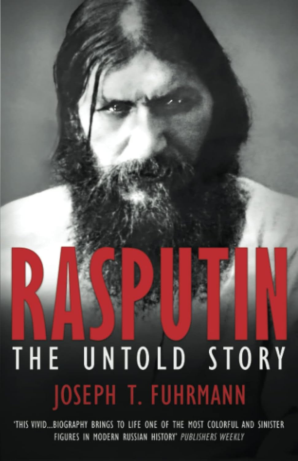 Rasputin: The Untold Story
