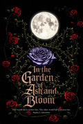In The Garden of Ash and Bloom