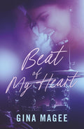 Beat of My Heart: A Rockstar Romance