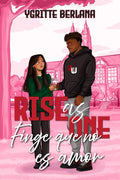 Finge que no es amor: Romance deportivo universitario de friends to lovers (Rise as One) (Spanish Edition)