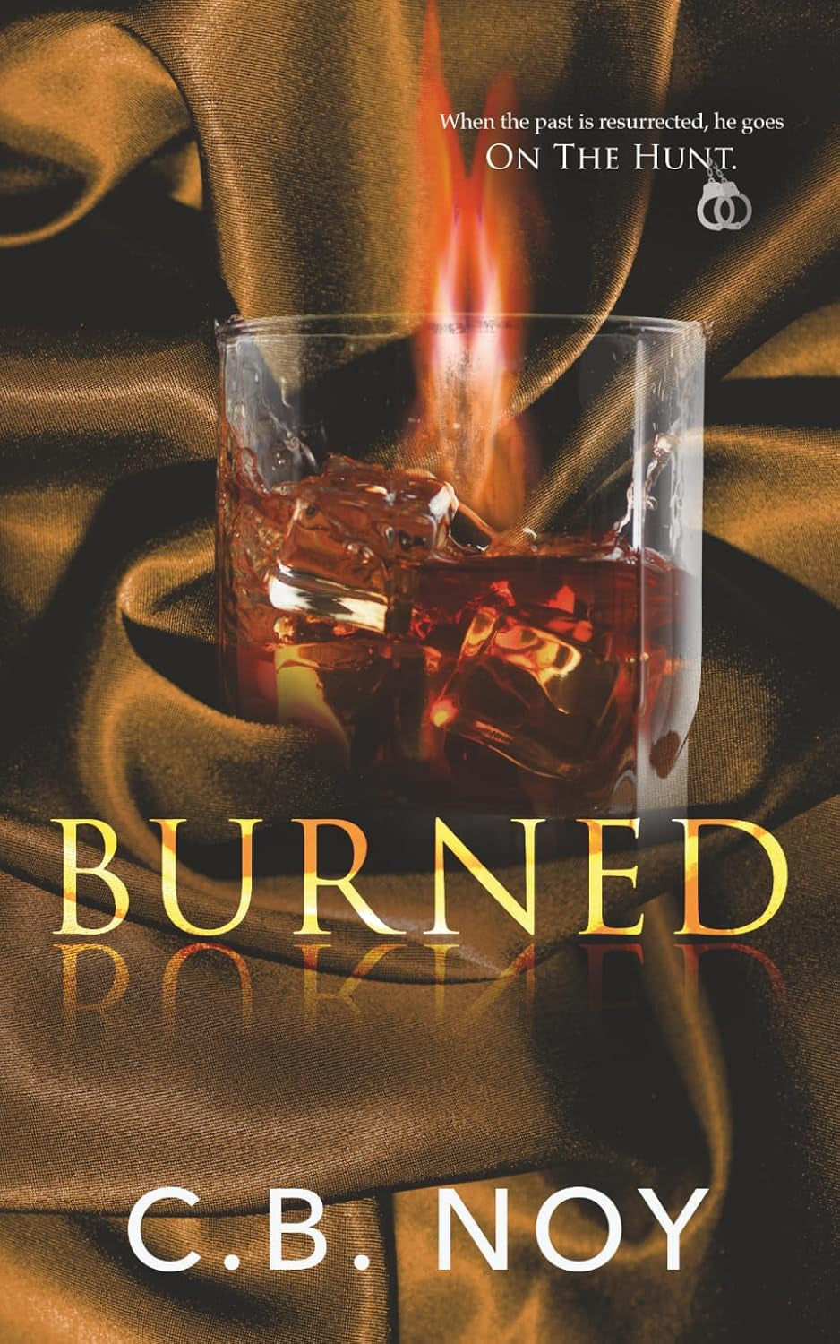 Burned (On The Hunt)