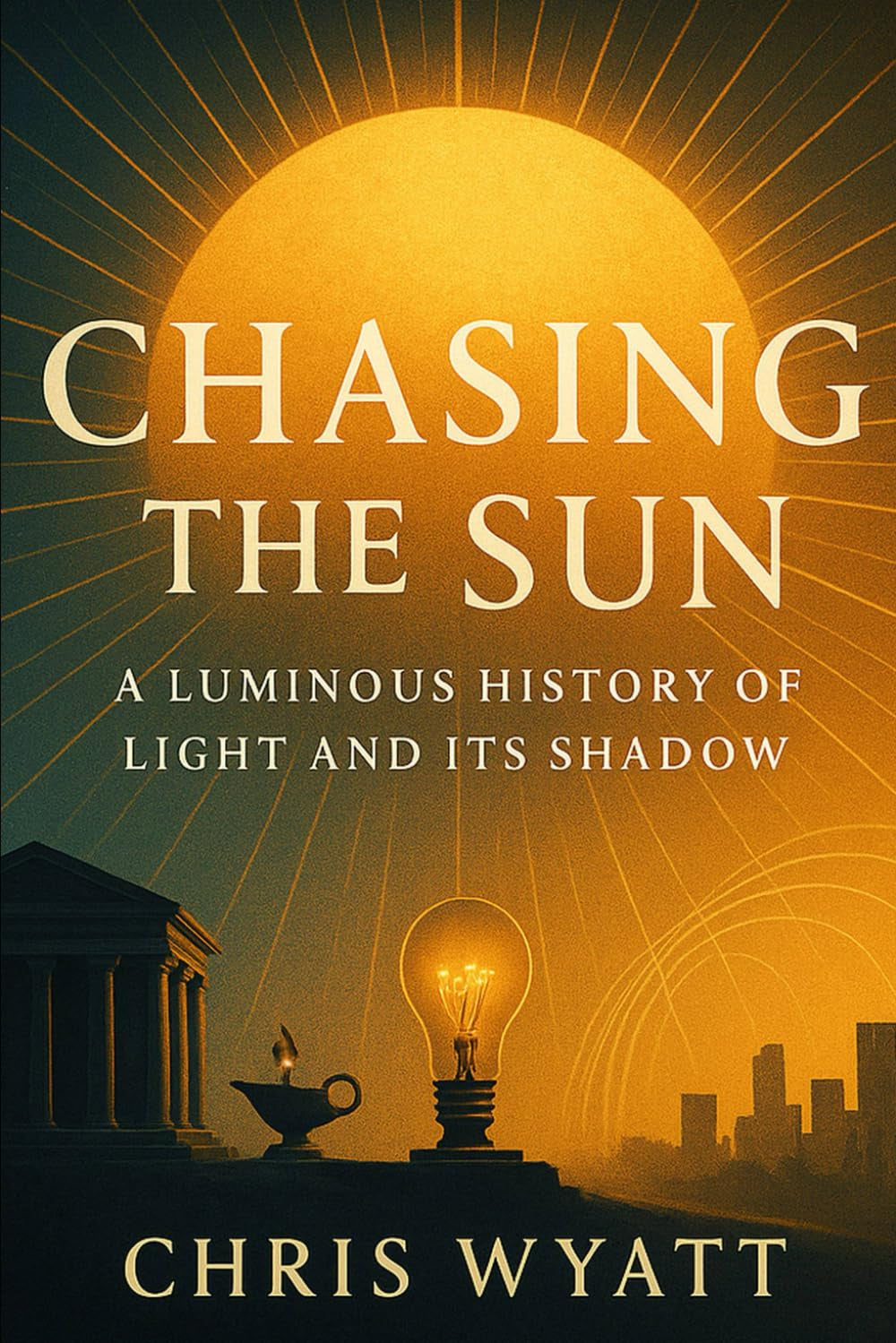 Chasing the Sun: A Luminous History of Light and Its Shadow