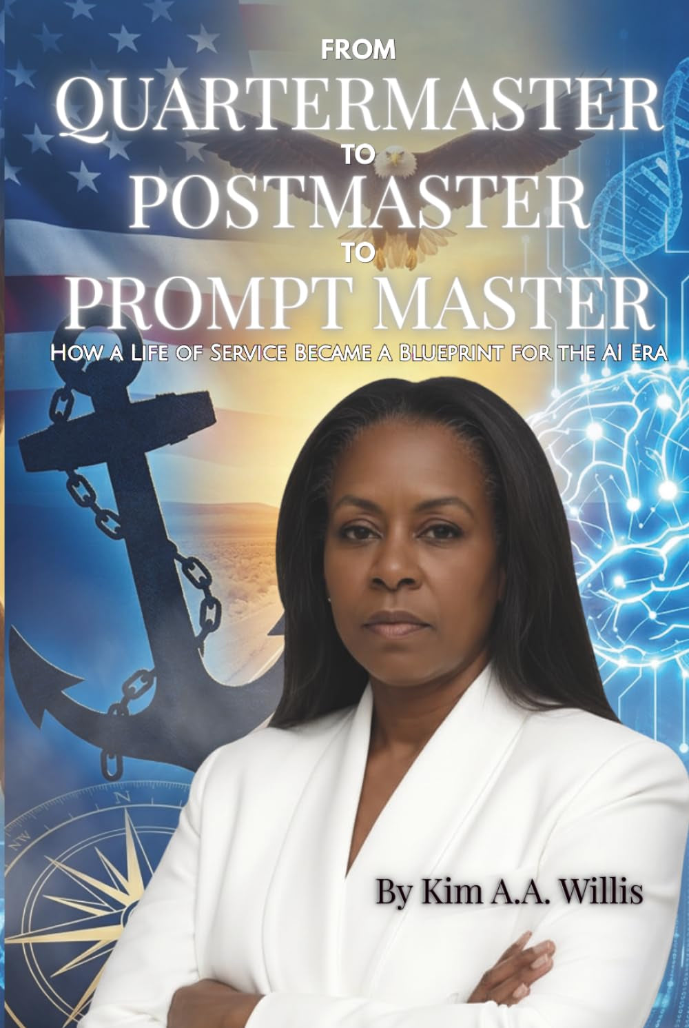 From Quartermaster to Postmaster to Prompt Master: How a Life of Service Became a Blueprint for the AI Era