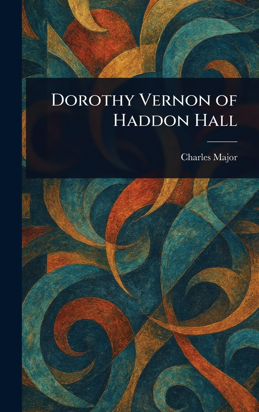 Dorothy Vernon of Haddon Hall