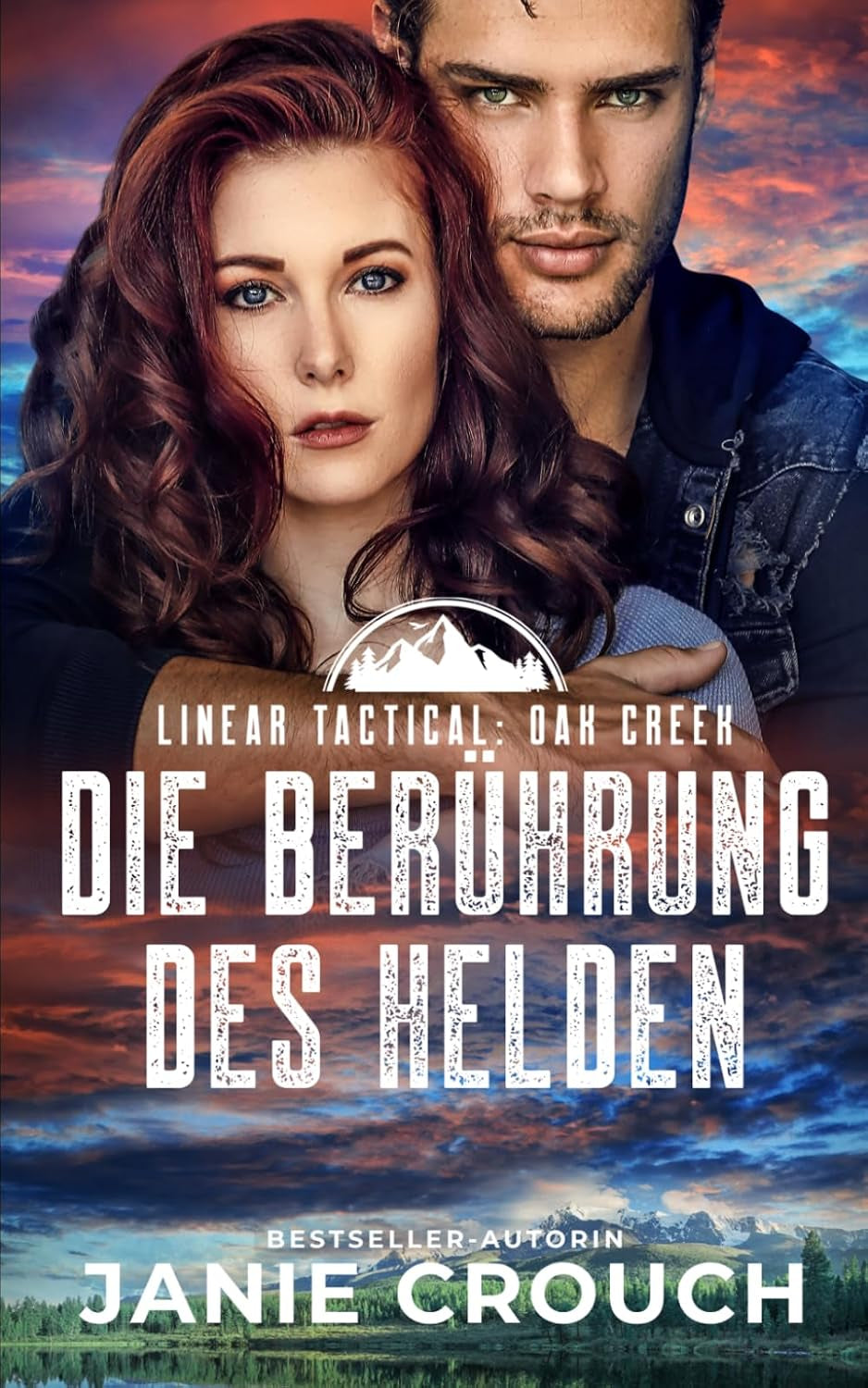 Linear Tactical Oak Creek: Die Berührung Des Helden (Linear Tactical: Oak Creek (Deutsch)) (German Edition)