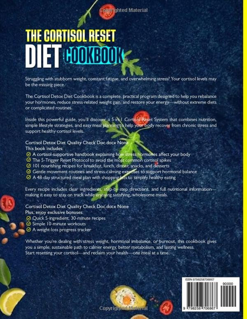 The Cortisol Reset Diet Cookbook: A Complete Hormone Healing Guide With The 5-Trigger Reset Protocol, 120+ Cortisol Friendly Recipes And Structured Meal Plans For Stress Relief