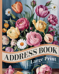 Large Print Address Book for Seniors: 8x10 Contact Organizer with Name, Phone, Email, Birthday & Anniversary Tracker; Telephone Numbers; Floral Design; Perfect Gift Idea for Senior Women