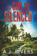 The Girl Who Was Silenced (Emma Griffin® FBI Mystery)