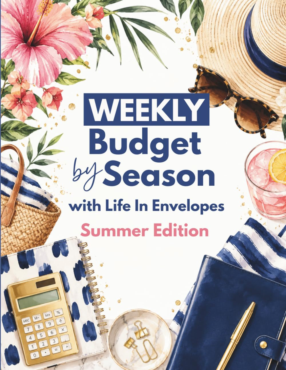 Weekly Budget by Season with Life In Envelopes: Summer Edition