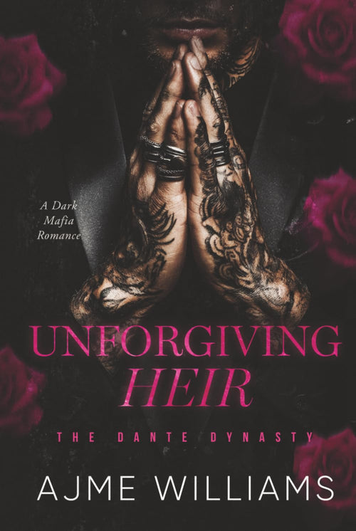 Unforgiving Heir: A Dark, Mafia Romance (The Dante Dynasty)