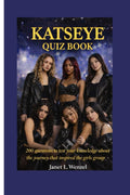 KASEYE QUIZ BOOK: 200 question to test your knowledge about the journey that inspired the girls group