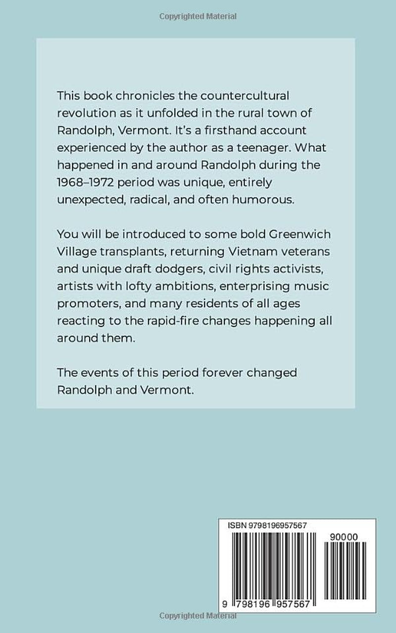 100 Girls in Mini Skirts: Stories from Randolph Vermont 1968-1972