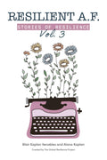 RESILIENT A.F.: Stories of Resilience Volume 3
