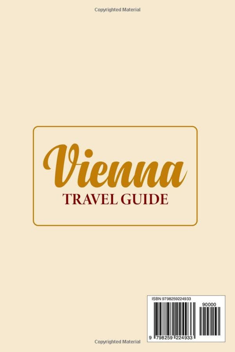 Vienna Travel Guide: Self-Guided Walks, Itineraries & Insights for Top Attractions, Food, and Hotels in Austria's Capital