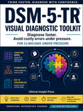 DSM-5-TR Visual Diagnostic Toolkit: A Fast-Access Clinical Guide to Think Through Diagnoses Faster, Avoid Costly Errors, and Make Confident Decisions Under Pressure