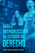 Guía de Introducción al Estudio del Derecho (Spanish Edition)