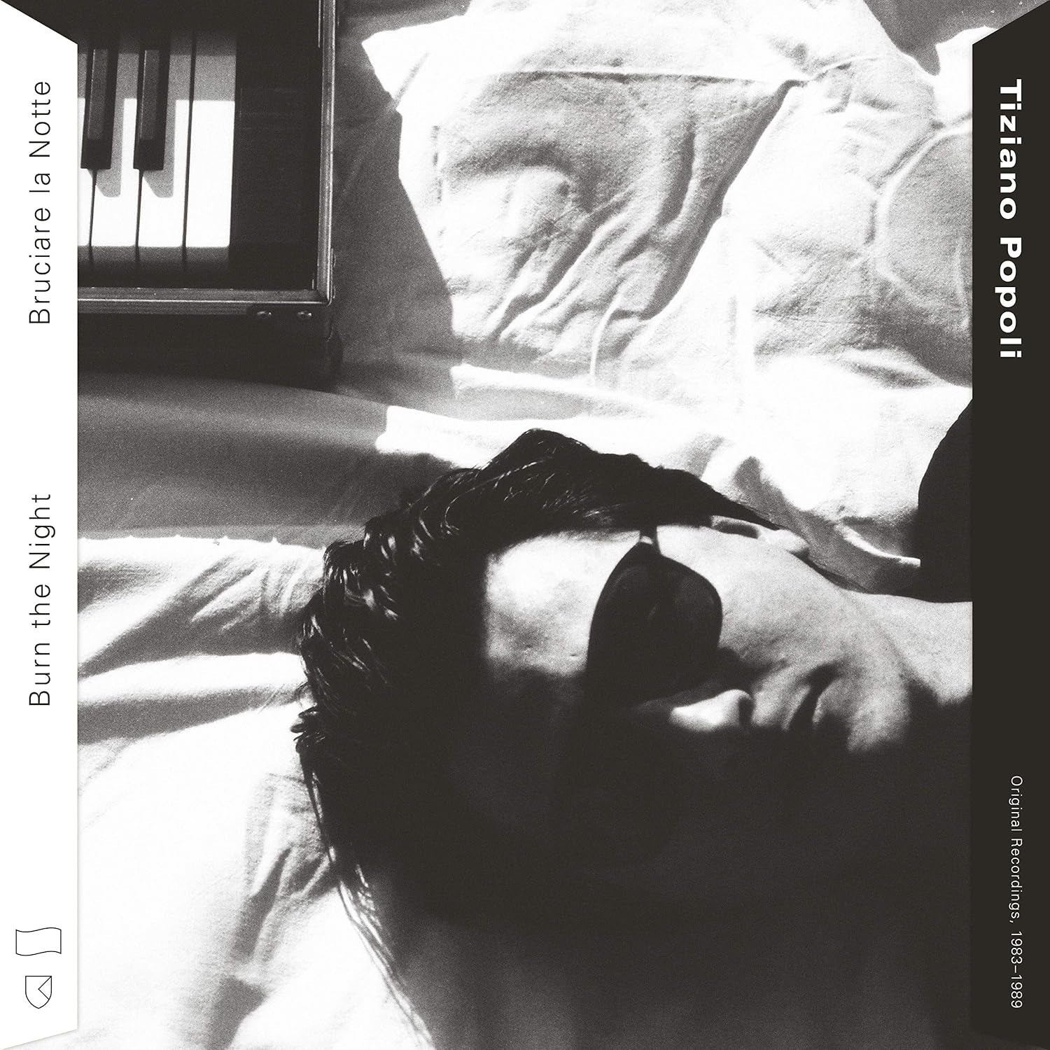 Burn the Night / Bruciare la Notte: Original Recordings, 1983-1989