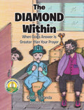 The Diamond Within: When God's Answer Is Greater than Your Prayer