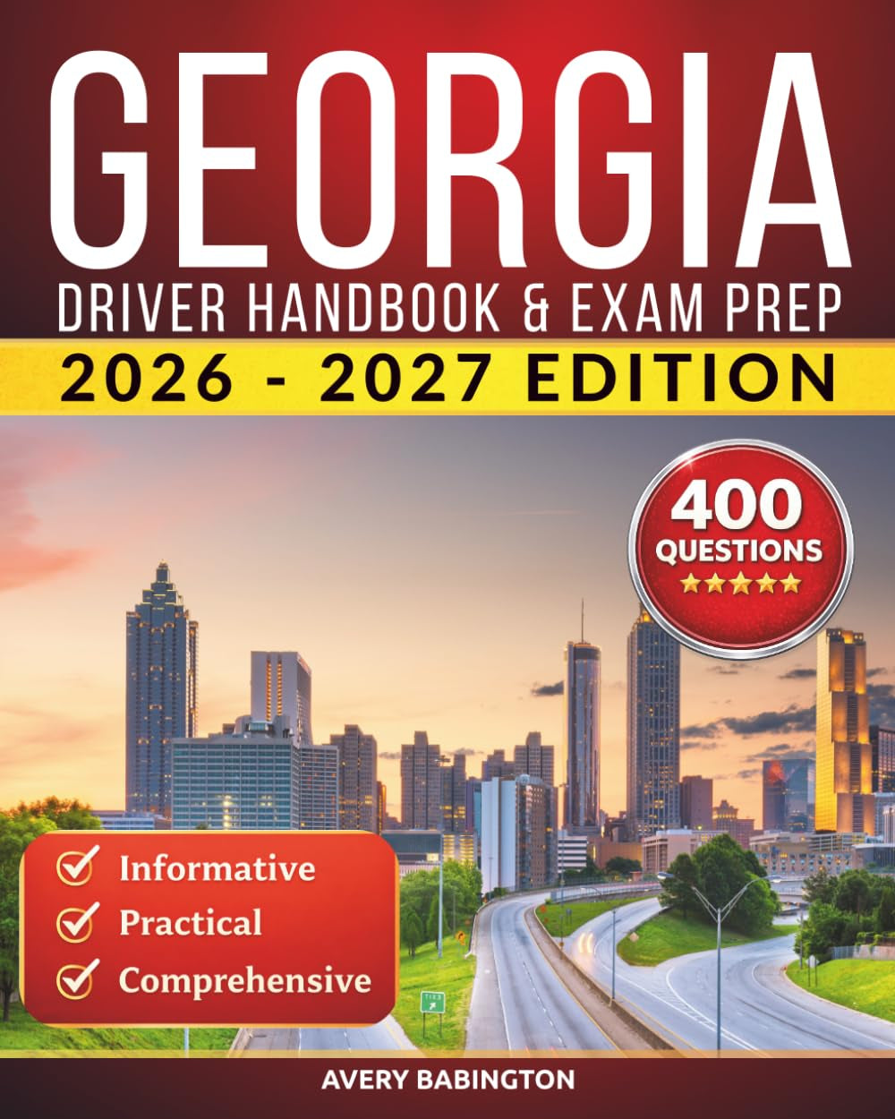 Georgia Driver Handbook & Exam Prep: 400 Practice Questions, Road Signs Guide & Complete Study Manual for the Georgia DDS Driver’s License Test (U.S. DMV Exam Guide 2026-2027)