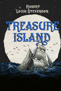 Treasure Island: A Collector's Edition Featuring Original Illustrations and Robert Louis Stevenson's Biography