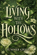 Living With The Hollows