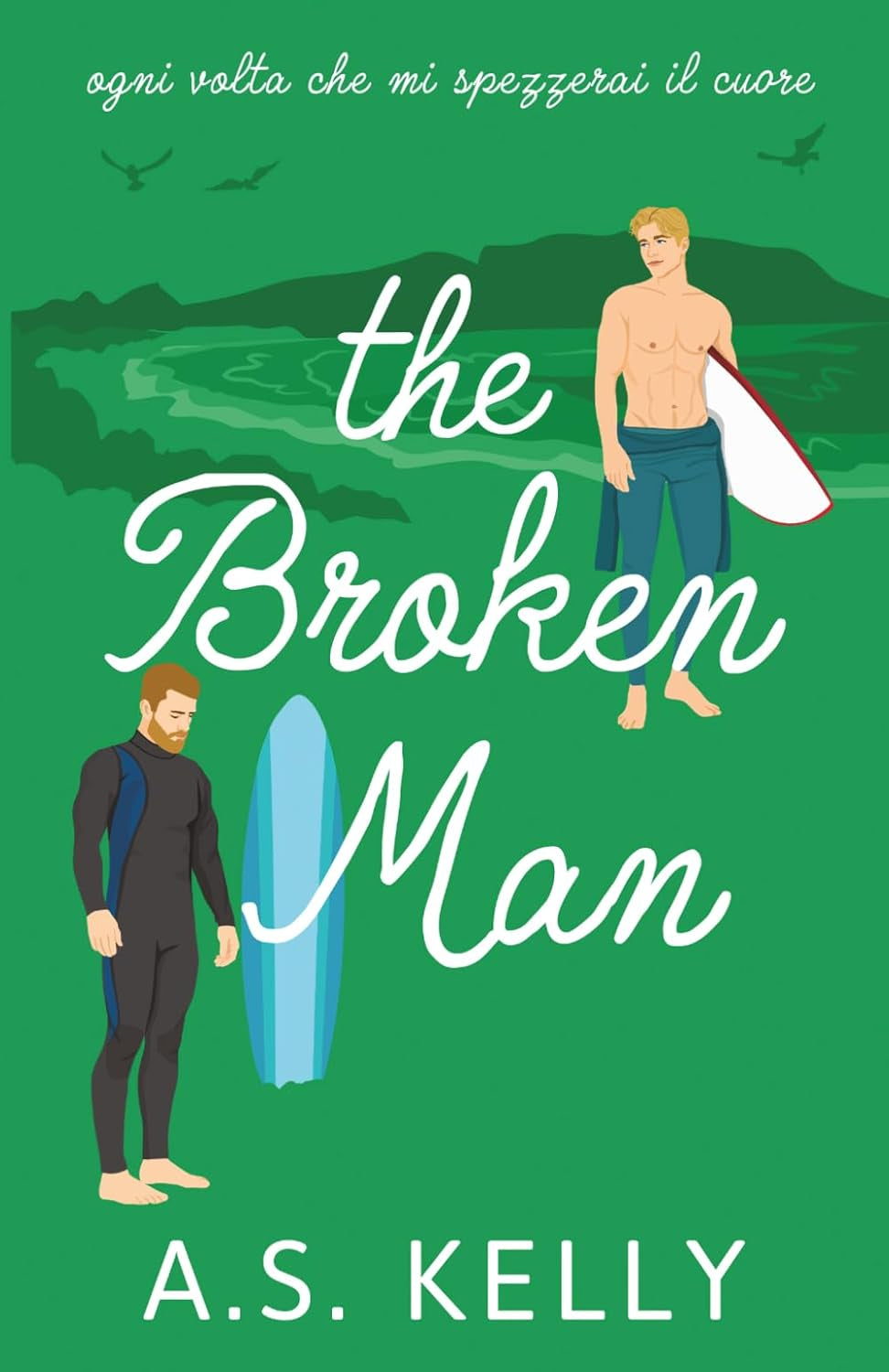 The Broken Man (From Connemara With Love) (Italian Edition)