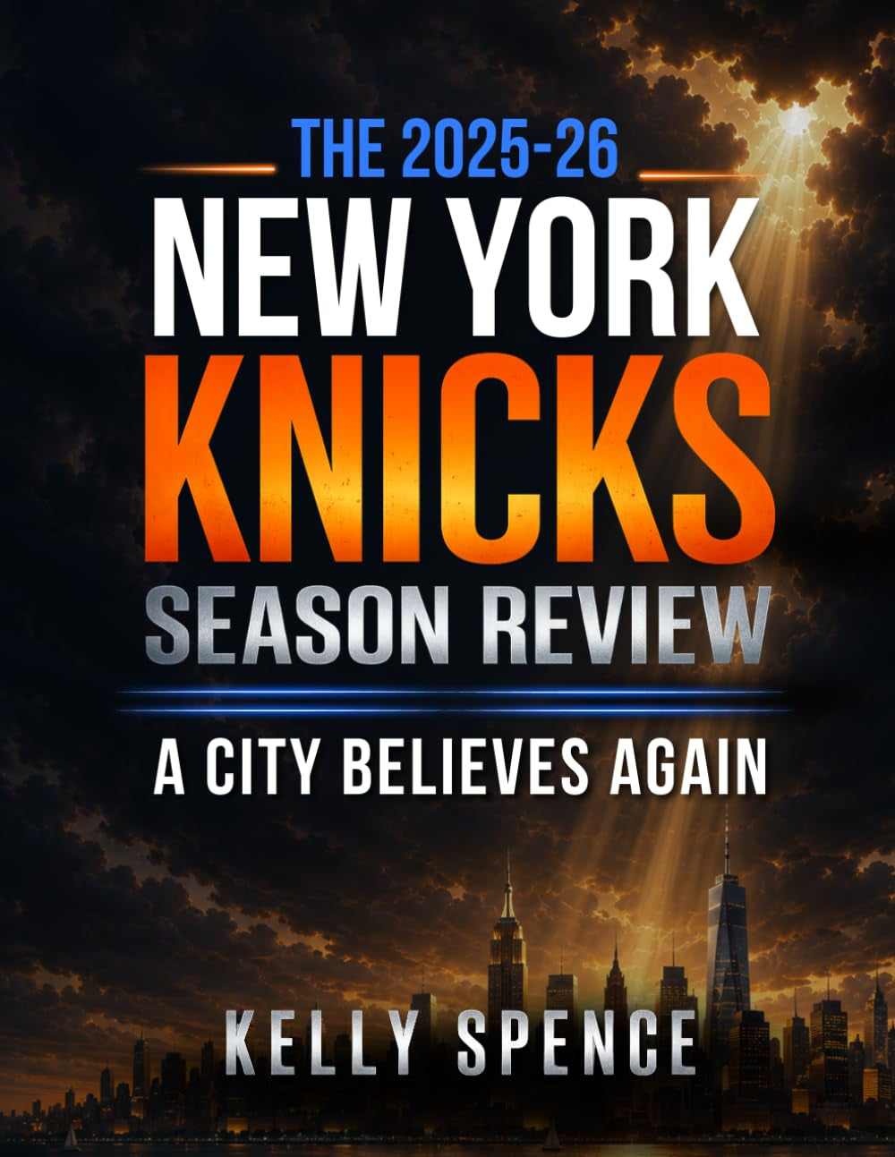 The 2025–26 New York Knicks Season Review: A City Believes Again