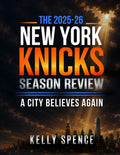 The 2025–26 New York Knicks Season Review: A City Believes Again