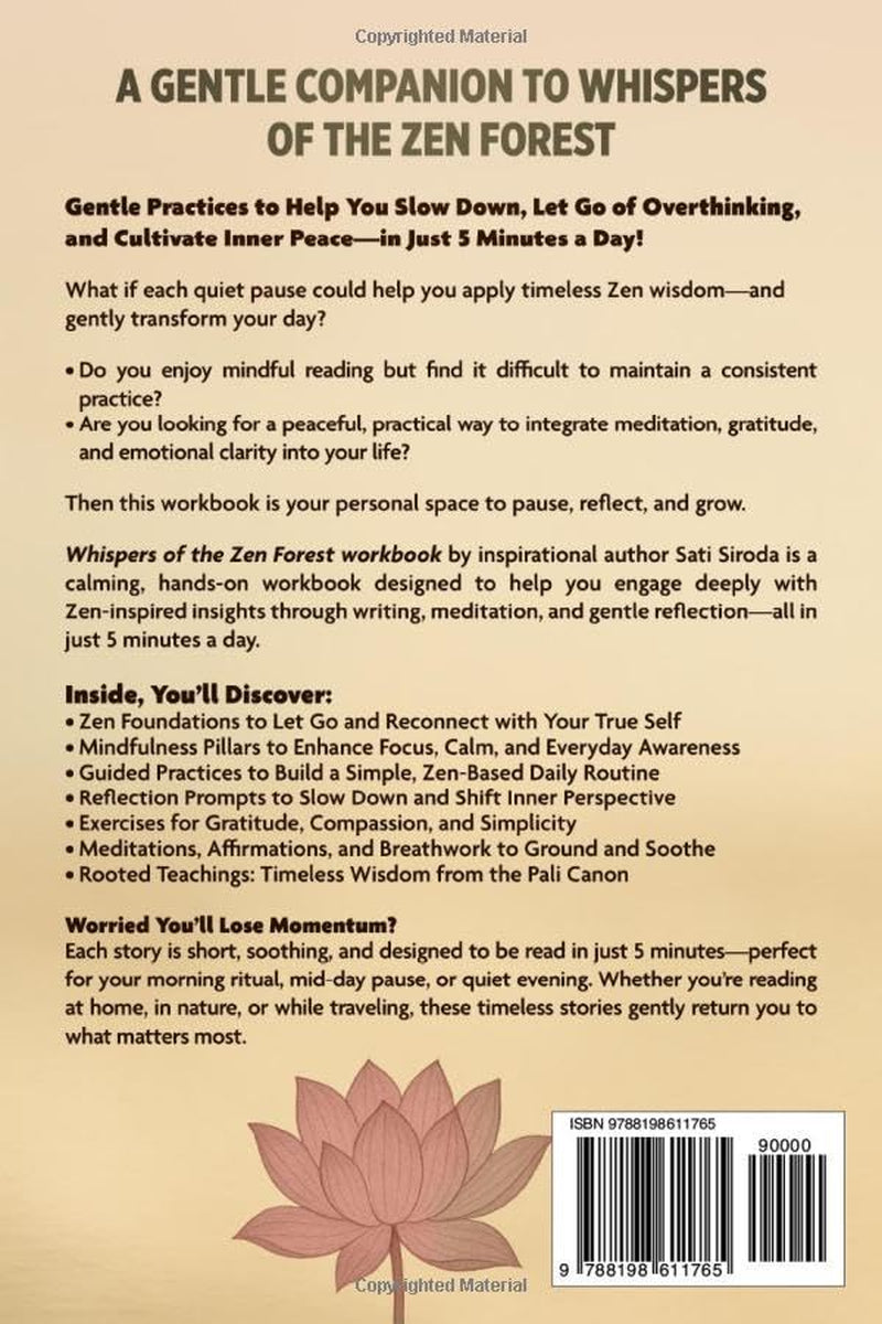 Whispers of the Zen Forest Workbook: A Zen Practice Workbook for Mastering Mindfulness, Meditation, and Positive Thinking to Relieve Stress, Overcome ... and Achieve Inner Peace (The Zen Mindfulness)