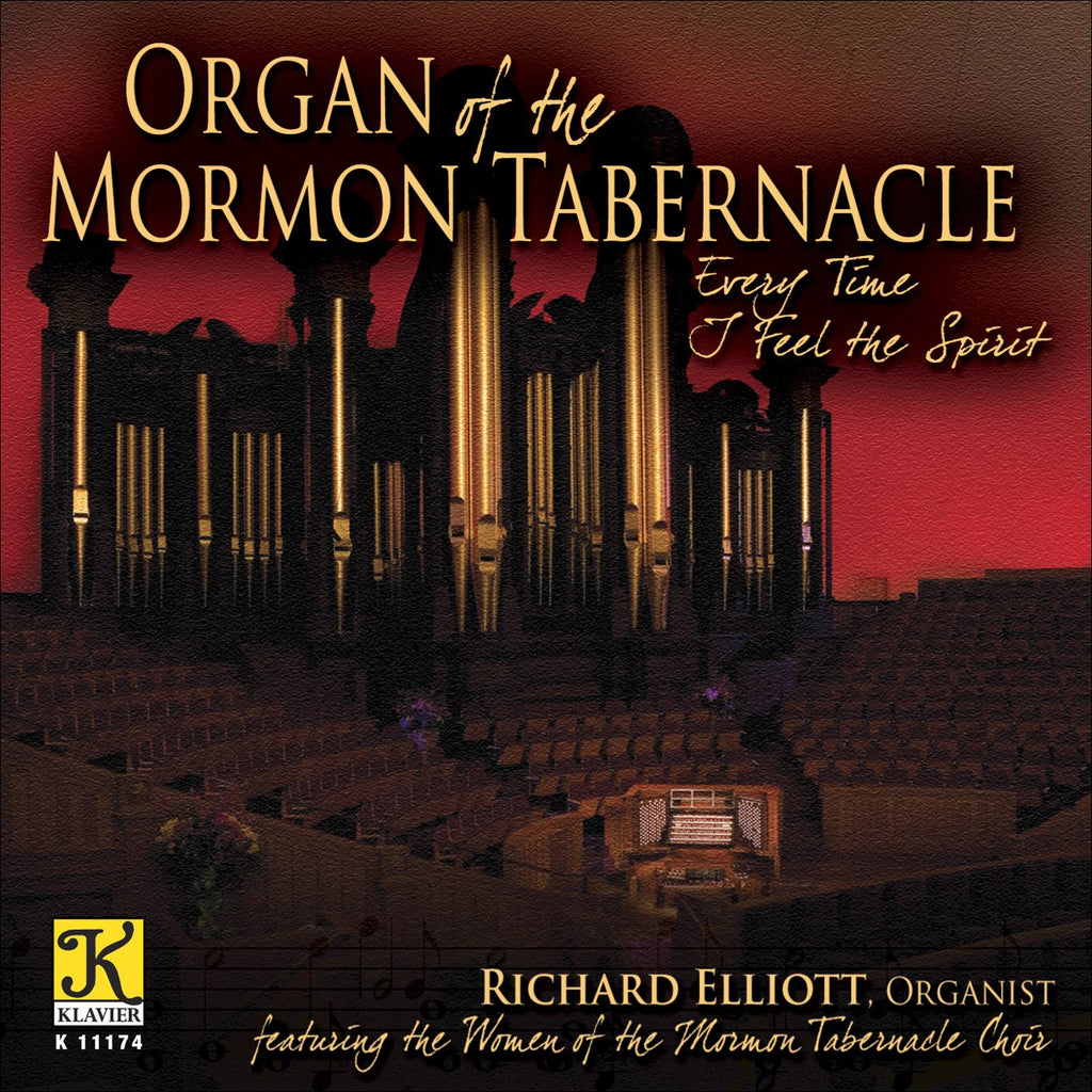 Every Time I Feel the Spirit: Organ of the Mormon Tabernacle