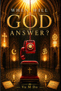 When Will God Answer?