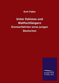 Unter Eskimos Und Walfischfangern (German Edition)