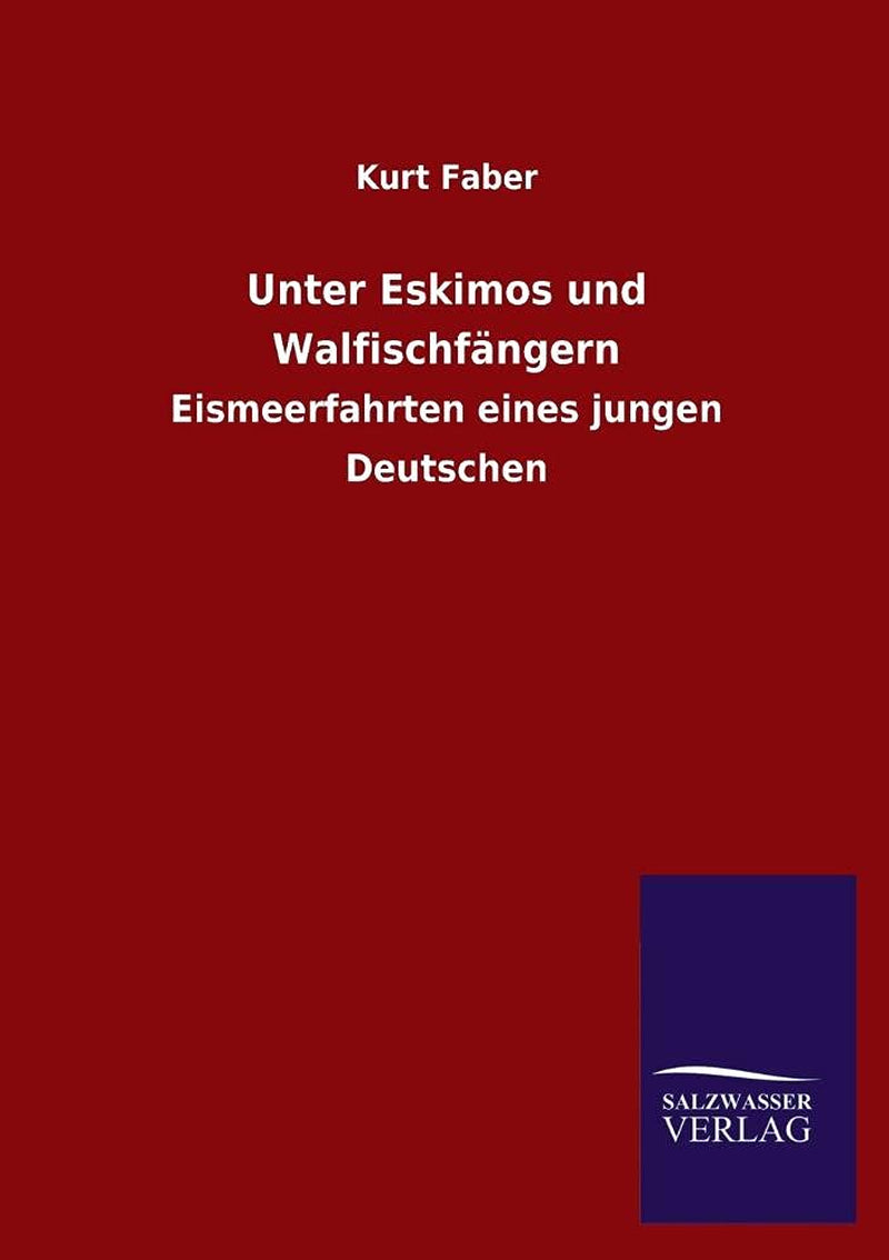 Unter Eskimos Und Walfischfangern (German Edition)