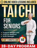 Tai Chi for Seniors: 10-Minute Daily Routines to Support Weight Loss, Improve Balance & Build Strength for a More Active, Independent Life | With Step-by-Step Illustrations & Online Video Tutorials