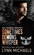 Sometimes Demons Whisper (WCPC Paranormal Consultants)