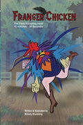 Franger Chicken - The Time-Traveling Fowl: 18 minutes and 30 seconds can change the world.
