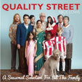Quality Street-A Seasonal Selection for All the Fa