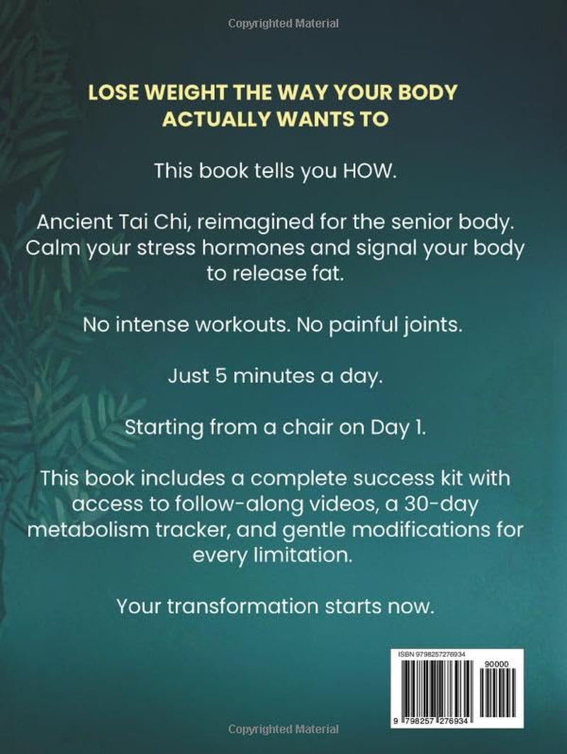 5-Minute Tai Chi for Weight Loss for Seniors: Burn Belly Fat, Balance Metabolism and Support Joints: A 30-Day Gentle Routine to Calm Your Nerves and ... (The 5-Minute Tai Chi for Seniors Series)