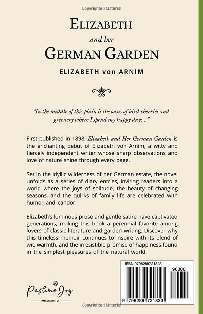 Elizabeth and Her German Garden: 1898 Witty Victorian Memoir of Nature and Self-Discovery