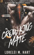 Crow King Mate: An M/M Mpreg Shifter Romance (Alphas of Whisper Grove)