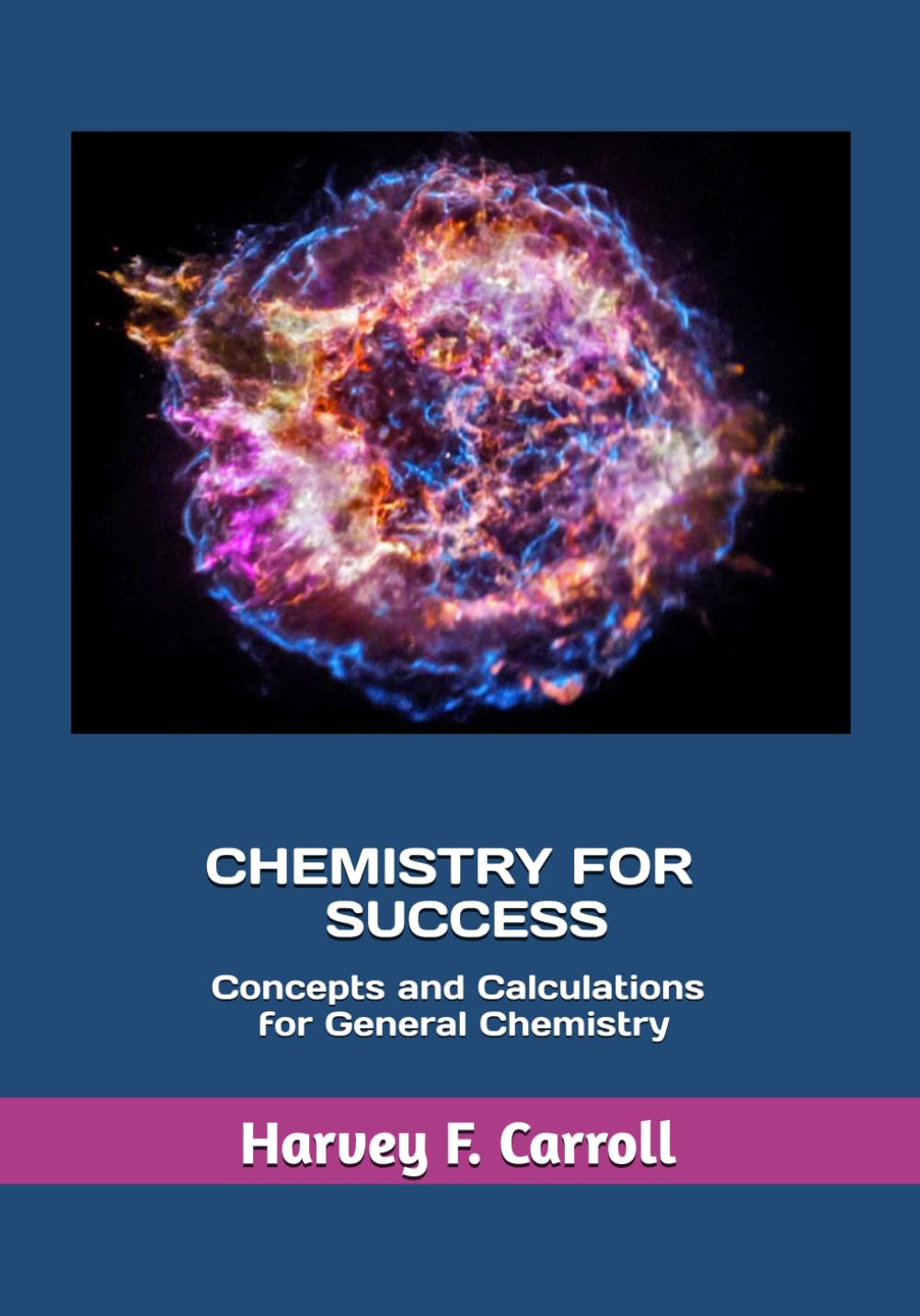 Chemistry for Success: Concepts and Calculations for General Chemistry