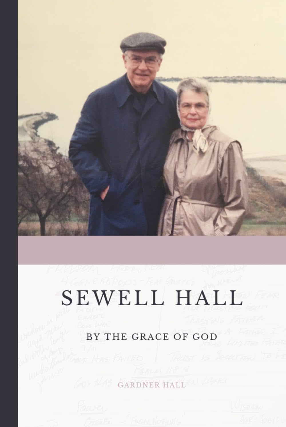 Sewell Hall: By the Grace of God