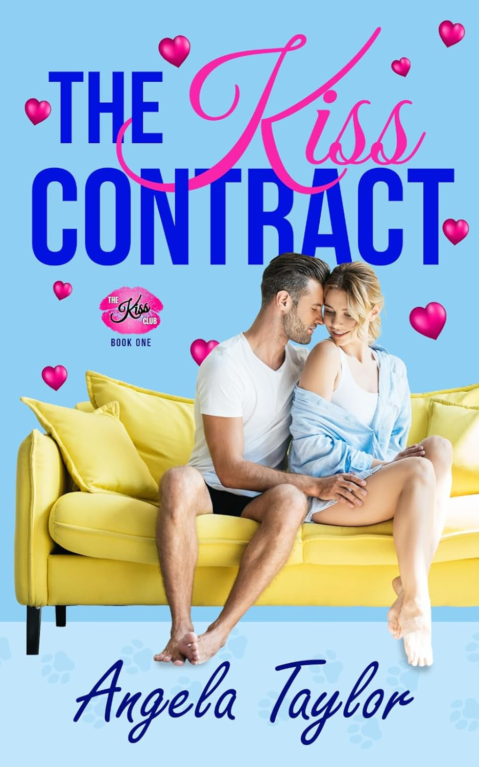 The Kiss Contract: A Fake-Relationship, Sister's Best Friend Romantic Comedy (The Kiss Club Book 1)