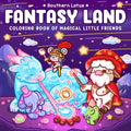 Fantasy Land: Coloring Book for Adults and Teens Featuring Little Friends in Magical World with Cute Cozy Moments and Funny Adventures for Relaxation