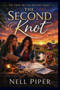 The Second Knot: The Twin Truth Mystery Series