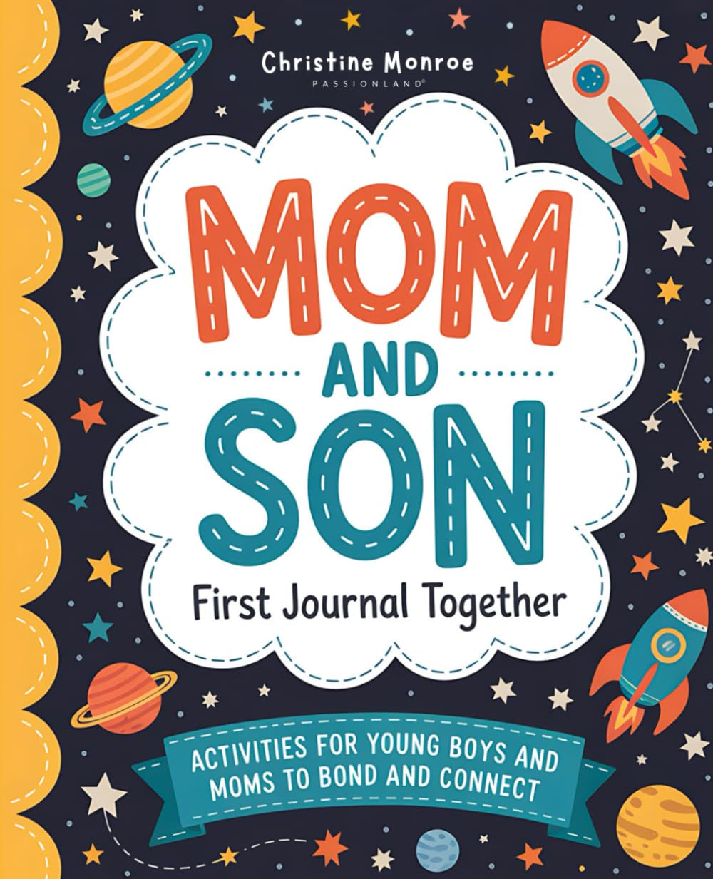 Mom and Son First Journal Together: Activities for Young Boys and Moms to Bond and Connect