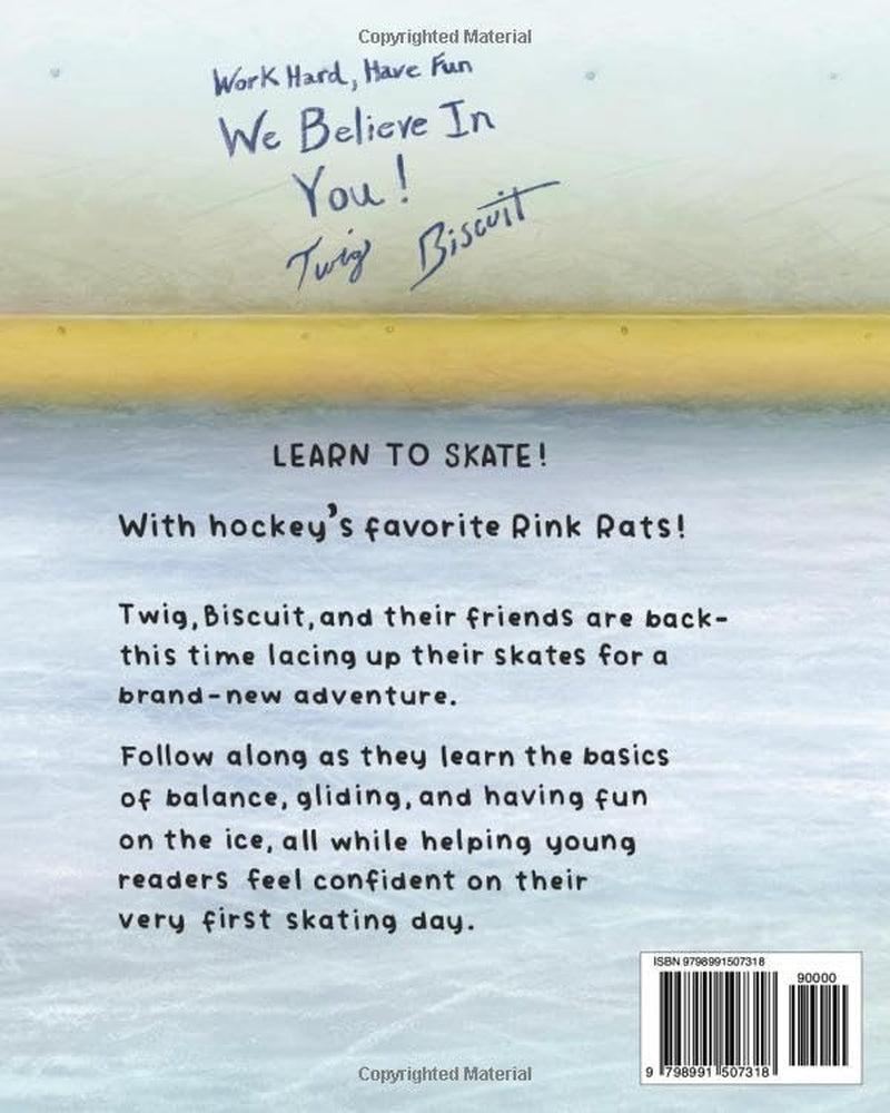 Twig and Biscuit Learn To Skate (Rink Rats Series) | (Rink Rats Series) [paperback] Elias, Lee MJ,Cohen, Paul,Wallace, Chad [Dec 11, 2025]