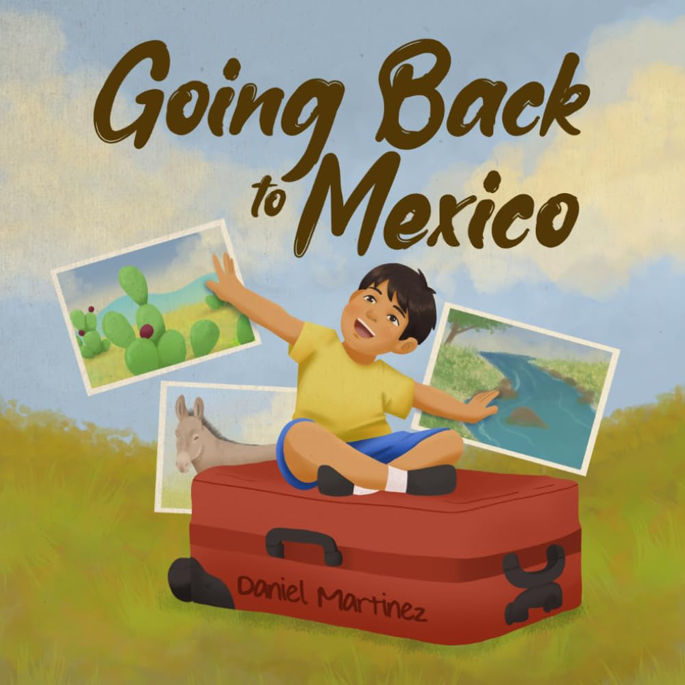 Going Back To Mexico: The Dream is Still Alive!